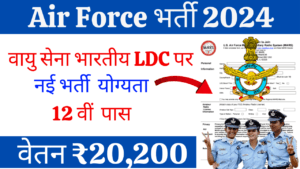 Indian Air force LDC 182 Recruitments 2024