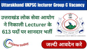 Uttarakhand UKPSC lecturer Group C Vacancy