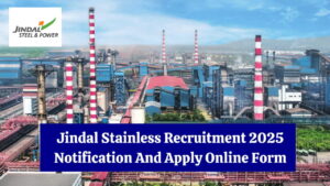 Jindal Stainless Recruitment 2025