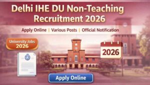 Delhi IHE DU Non-Teaching Recruitmen