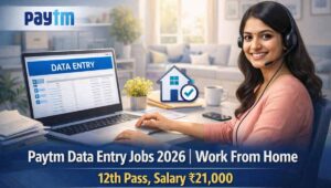 Paytm Data Entry Jobs 2026