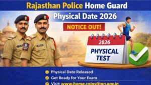 Rajasthan Police Home Guard Physical Date