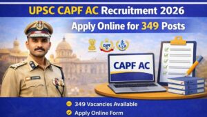 UPSC CAPF AC Recruitment