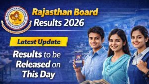 Rajasthan Board Results 2026 Latest Update